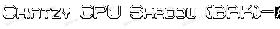 Chintzy CPU Shadow (BRK)字体转换